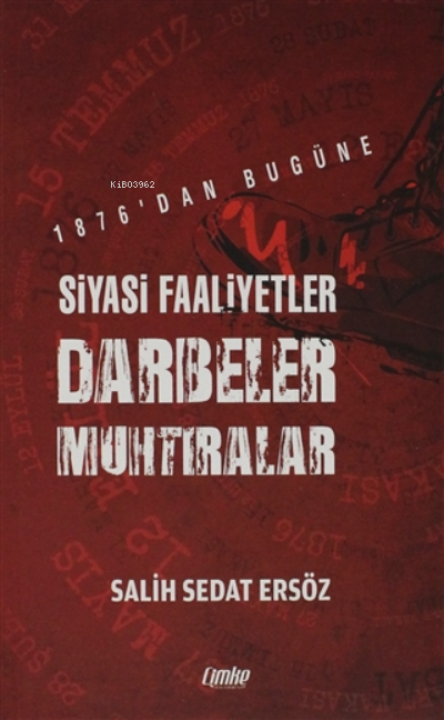 1876'dan Bugüne Siyasi Faaliyetler, Darbeler, Muhtıralar - Salih Sedat