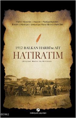 1912 Balkan Harbi'ne Ait Hatıratım (Orijinal Metin ile Birlikte) - Zek