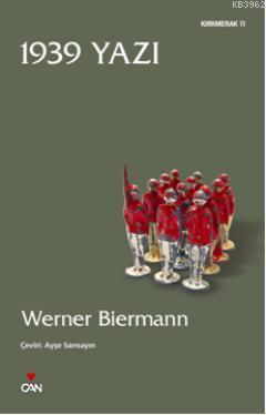 1939 Yazı - Werner Biermann | Yeni ve İkinci El Ucuz Kitabın Adresi