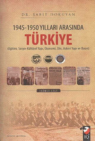 1945 - 1950 Yılları Arasında Türkiye Cilt: 2 - Sabit Dokuyan- | Yeni v