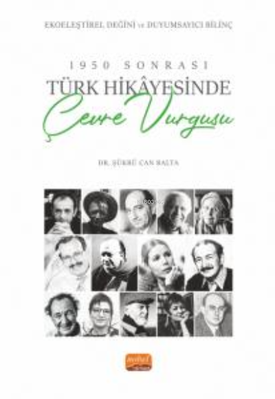 1950 Sonrası Türk Hikayesinde Çevre Vurgusu ;Ekoeleştirel Değini ve Du