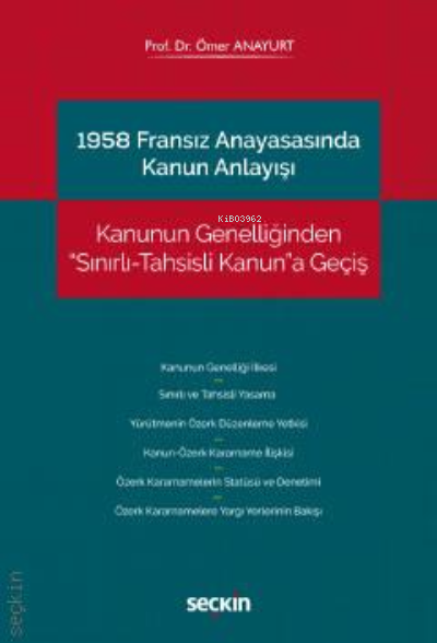 1958 Fransız Anayasasında Kanun Anlayışı - Ömer Anayurt | Yeni ve İkin