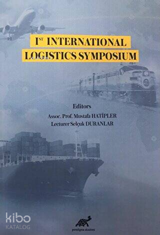 1st International Logistics Symposium - Mustafa Hatipler | Yeni ve İki