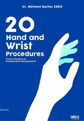 20 Hand and Wrist Procedures - Mehmet Burtaç Eren | Yeni ve İkinci El 