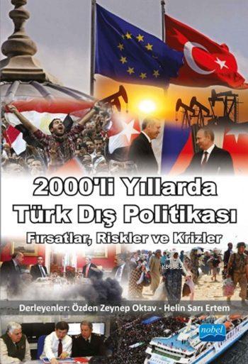 2000'li Yıllarda Türk Dış Politikası - Özden Zeynep Oktav | Yeni ve İk