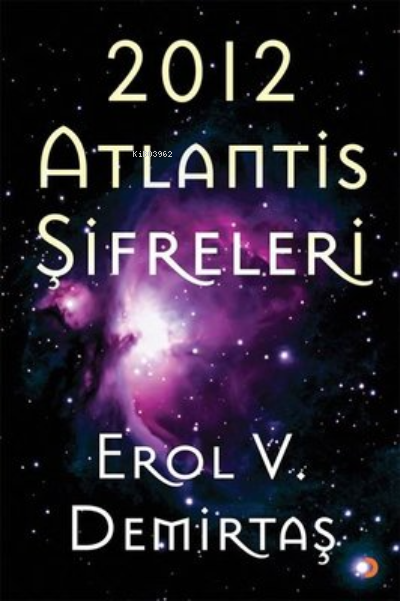 2012 Atlantis Şifreleri - Erol V. Demirtaş | Yeni ve İkinci El Ucuz Ki