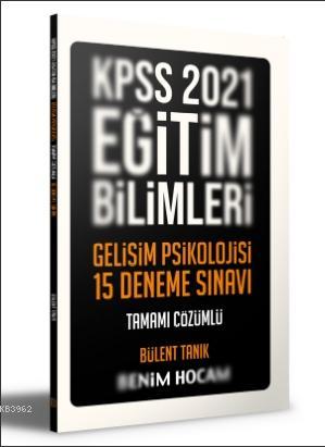 2021 Eğitim Bilimleri Gelişim Psikolojisi Tamamı Çözümlü 15 Deneme - B