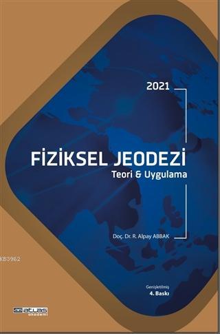 2021 Fiziksel Jeodezi - R. Alpay Abbak | Yeni ve İkinci El Ucuz Kitabı