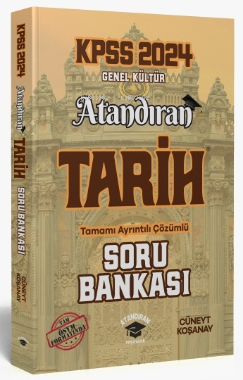 2024 KPSS Atandıran Tarih Tamamı Ayrıntılı Çözümlü Soru Bankası - Cüne