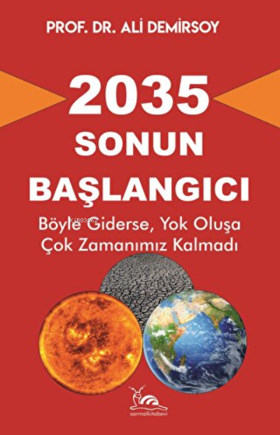 2035 - Sonun Başlangıcı - Ali Demirsoy | Yeni ve İkinci El Ucuz Kitabı