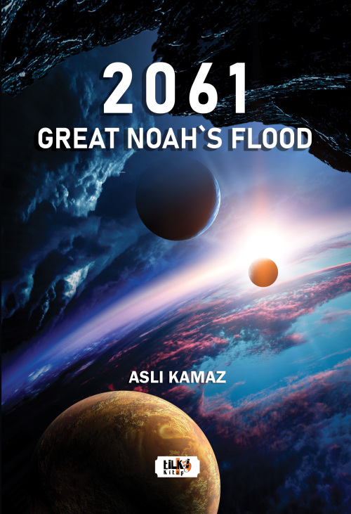 2061 Great Noah’s Flood - Aslı Kamaz | Yeni ve İkinci El Ucuz Kitabın 