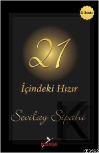 21 - İçindeki Hızır - Sevilay Sipahi | Yeni ve İkinci El Ucuz Kitabın 