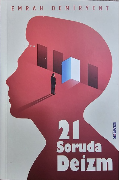 21 Soruda Deizm - Emrah Demiryent | Yeni ve İkinci El Ucuz Kitabın Adr