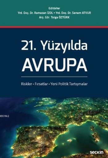 21.Yüzyılda Avrupa - Ramazan İzol | Yeni ve İkinci El Ucuz Kitabın Adr