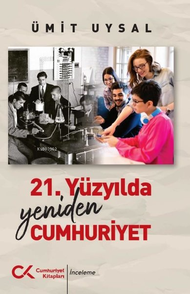 21. Yüzyılda Yeniden Cumhuriyet - Ümit Uysal | Yeni ve İkinci El Ucuz 