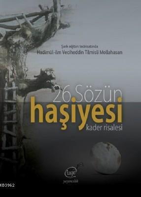 26.Sözün Haşiyesi - Kader Risalesi - Hüseyin Acarlar | Yeni ve İkinci 