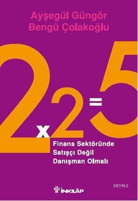 2x2=5 - Ayşegül Güngör | Yeni ve İkinci El Ucuz Kitabın Adresi