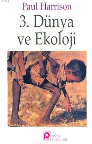 3. Dünya ve Ekoloji - Paul Harrison | Yeni ve İkinci El Ucuz Kitabın A