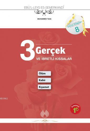 3 Gerçek Ve Ibretli Kıssalar - Ebu`l-Leys Semerkandi | Yeni ve İkinci 