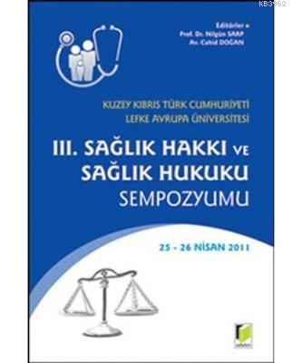 3. Sağlık Hakkı ve Sağlık Hukuku Sempozyumu Kuzey Kıbrıs Türk Cumhuriy