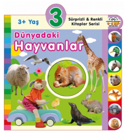 3+ Yaş Dünyadaki Hayvanlar (Ciltli) - Kolektif | Yeni ve İkinci El Ucu