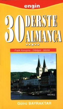 30 Derste Almanca - Gülru Bayraktar | Yeni ve İkinci El Ucuz Kitabın A