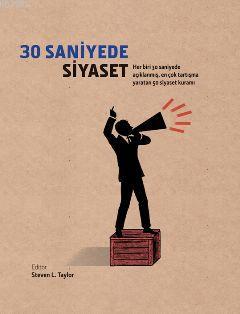 30 Saniyede Siyaset - Steven L. Taylor | Yeni ve İkinci El Ucuz Kitabı