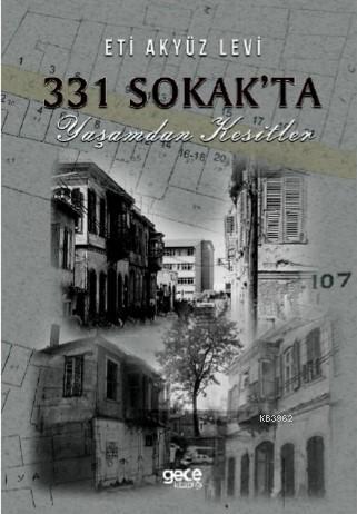 331 Sokak'ta Yaşamdan Kesitler - Eti Akyüz Levi | Yeni ve İkinci El Uc