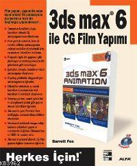 3DS Max 6 İle CG Film Yapımı - | Yeni ve İkinci El Ucuz Kitabın Adresi