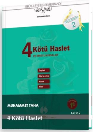 4 Kötü Haslet ve İbretli Kıssalar - Ebü`l-Leys es-Semerkandî | Yeni ve