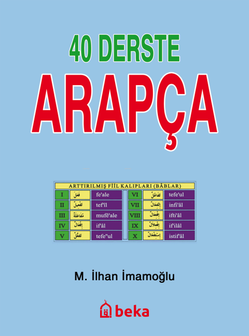 40 Derste Arapça - M. İlhan İmamoğlu | Yeni ve İkinci El Ucuz Kitabın 