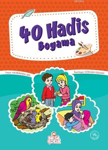 40 Hadis - Hayrünnisa Şen | Yeni ve İkinci El Ucuz Kitabın Adresi