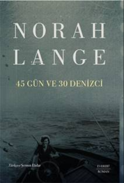 45 Gün Ve 30 Denizci - Norah Lange | Yeni ve İkinci El Ucuz Kitabın Ad