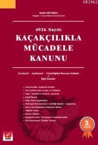 4926 Sayılı Kaçakçılıkla Mücadele Kanunu - Metin Ertuğrul | Yeni ve İk