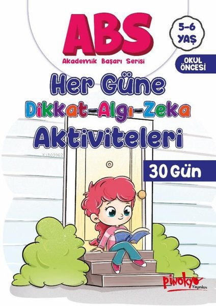 5 - 6 Yaş ABS - Her Güne Dikkat Algı Zeka Aktiviteleri 30 Gün - Buçe D