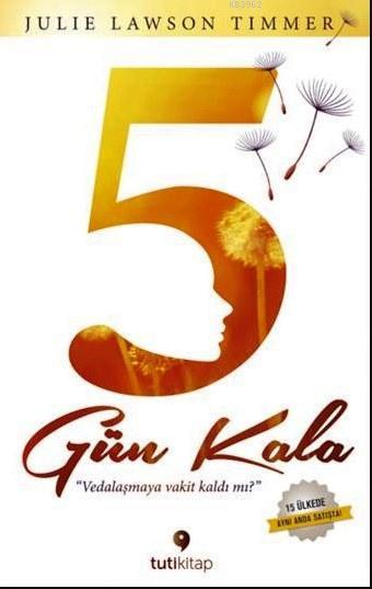 5 Gün Kala - Julie Lawson Timmer | Yeni ve İkinci El Ucuz Kitabın Adre