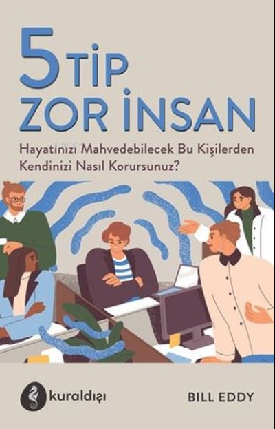 5 Tip Zor İnsan - Bill Eddy | Yeni ve İkinci El Ucuz Kitabın Adresi