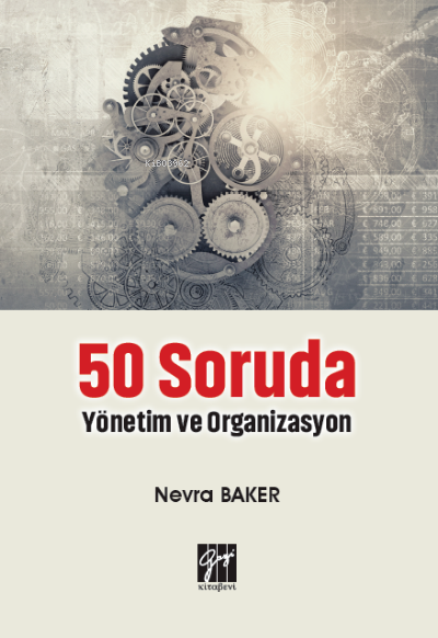 50 Soruda Yönetim ve Organizasyon - Nevra Baker | Yeni ve İkinci El Uc