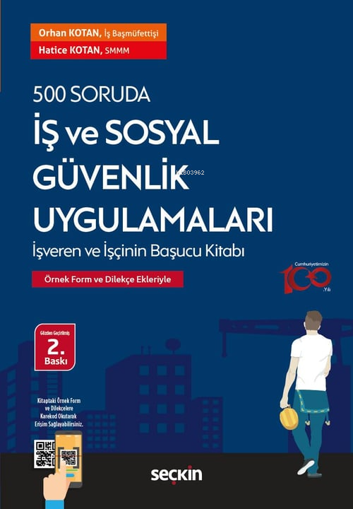 500 Soruda İş ve Sosyal Güvenlik Uygulamaları - Orhan Kotan | Yeni ve 