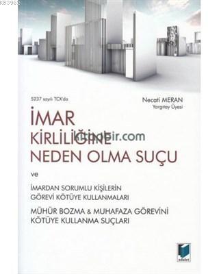 5237 Sayılı TCK'da İmar Kirliliğine Neden Olma - Necati Meran | Yeni v