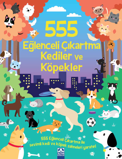 555 Eğlenceli Çıkartma Kediler ve Köpekler - Kolektif | Yeni ve İkinci