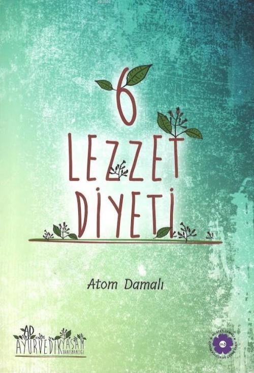 6 Lezzet Diyeti - Atom Damalı | Yeni ve İkinci El Ucuz Kitabın Adresi