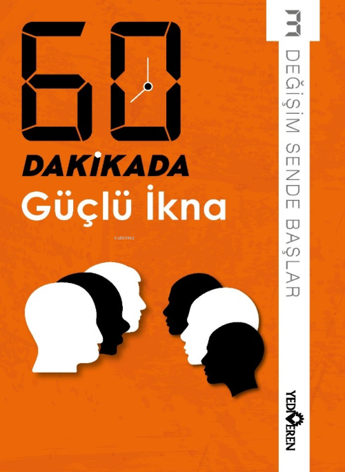 60 Dakikada Güçlü İkna;Değişim Sende Başlar 3 - Kolektif | Yeni ve İki