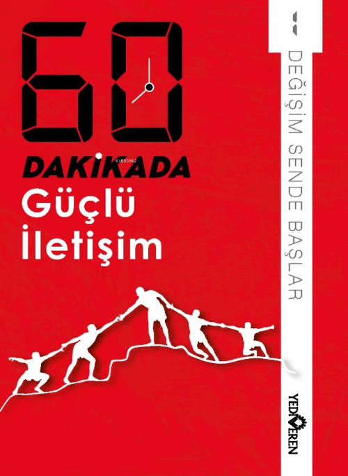 60 Dakikada Güçlü İletişim;Değişim Sende Başlar 1 - Kolektif | Yeni ve