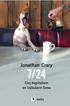 7/24 - Jonathan Crary | Yeni ve İkinci El Ucuz Kitabın Adresi