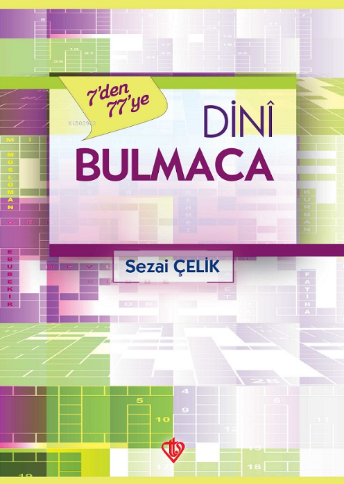 Dini - 7'den 77'ye Bulmaca Kitabı - Sezai Çelik- | Yeni ve İkinci El U