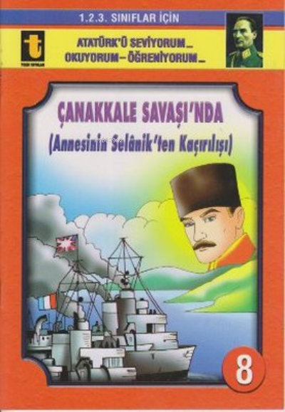 8.Çanakkale Savaşı (Annesinin Kaçırılışı) - Yalçın Toker | Yeni ve İki