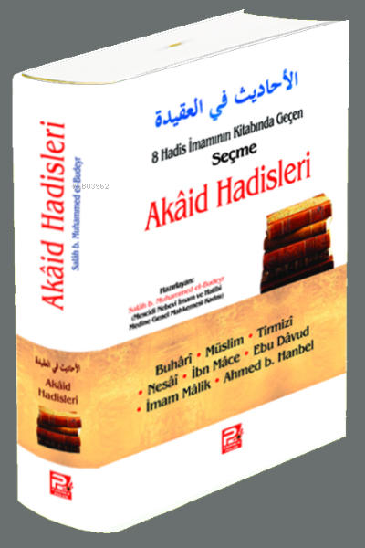 8 Hadis İmamının Kitabında Geçen Seçme Akaid Hadisleri - Salah b. Muha