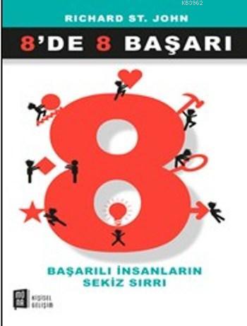 8'de 8 Başarı - Richard St. John | Yeni ve İkinci El Ucuz Kitabın Adre