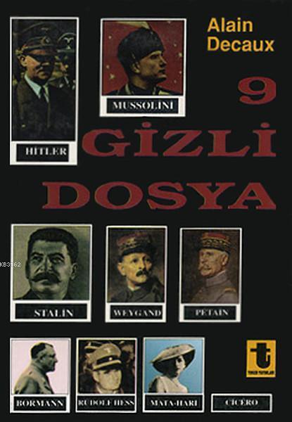 9 Gizli Dosya - Alain Decaux | Yeni ve İkinci El Ucuz Kitabın Adresi